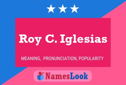 ملصق اسم Roy C. Iglesias