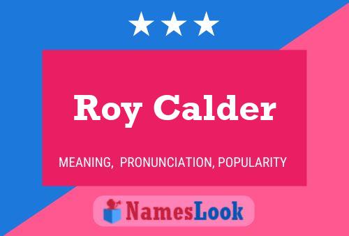 ملصق اسم Roy Calder