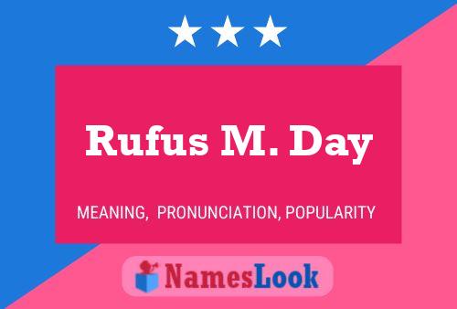 ملصق اسم Rufus M. Day