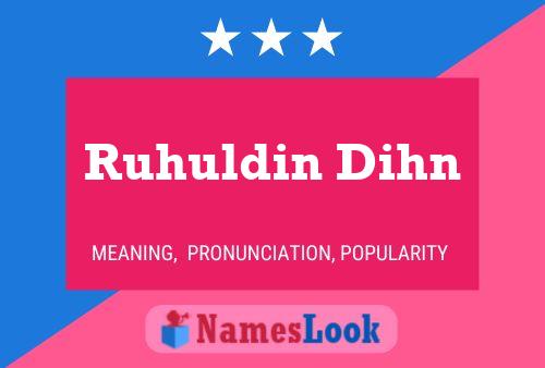 ملصق اسم Ruhuldin Dihn