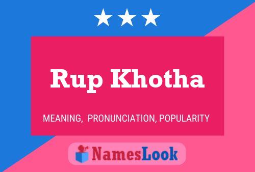 ملصق اسم Rup Khotha