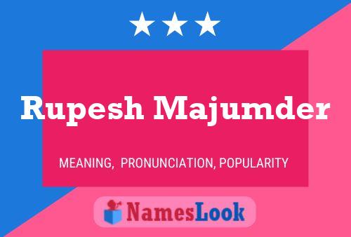 ملصق اسم Rupesh Majumder