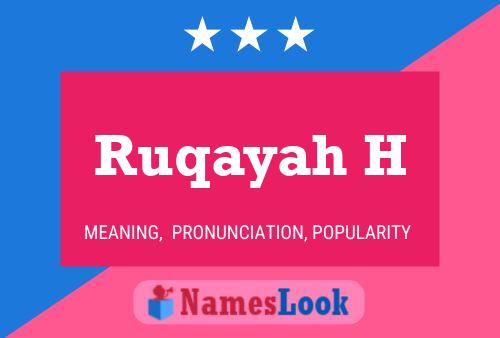 ملصق اسم Ruqayah H