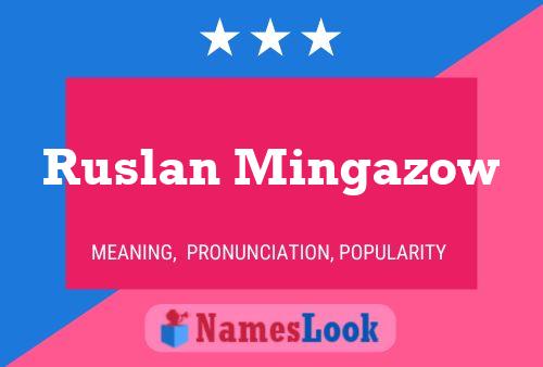 ملصق اسم Ruslan Mingazow