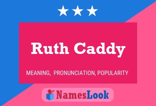 ملصق اسم Ruth Caddy