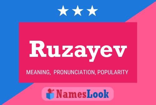 ملصق اسم Ruzayev