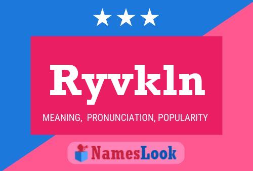 ملصق اسم Ryvkln