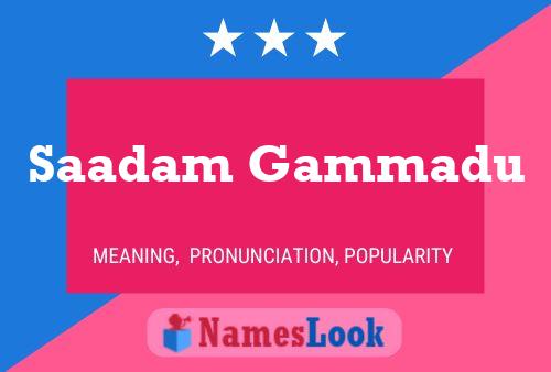 ملصق اسم Saadam Gammadu