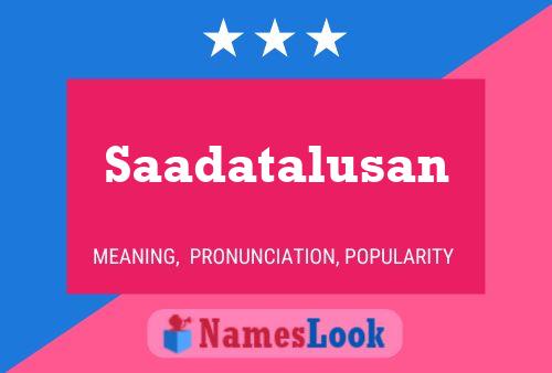 ملصق اسم Saadatalusan