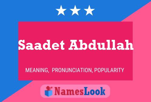 ملصق اسم Saadet Abdullah