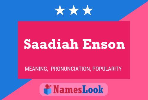 ملصق اسم Saadiah Enson