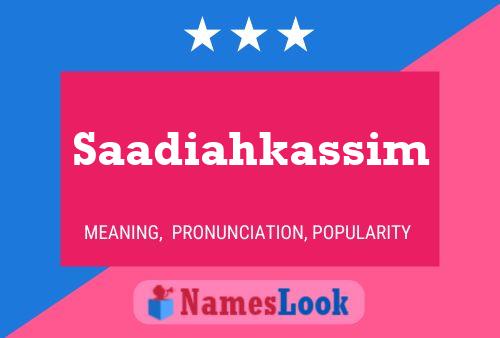 ملصق اسم Saadiahkassim