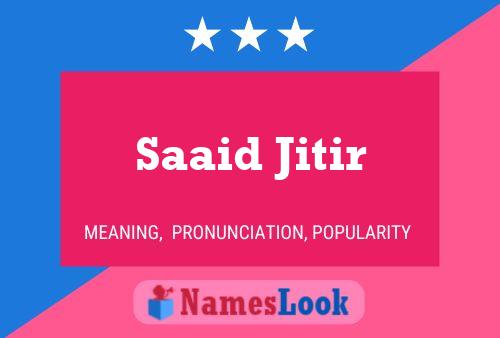 ملصق اسم Saaid Jitir