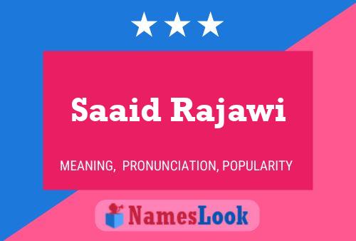 ملصق اسم Saaid Rajawi