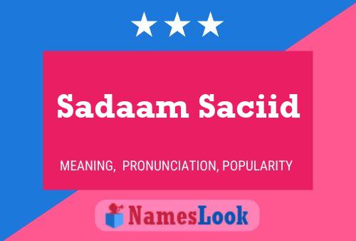 ملصق اسم Sadaam Saciid