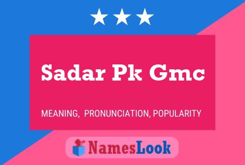 ملصق اسم Sadar Pk Gmc