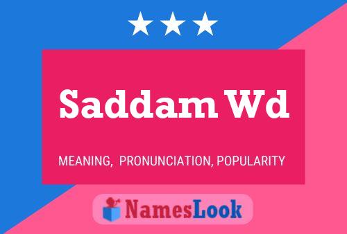 ملصق اسم Saddam Wd