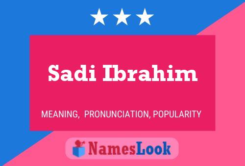 ملصق اسم Sadi Ibrahim