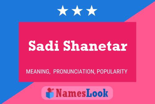 ملصق اسم Sadi Shanetar