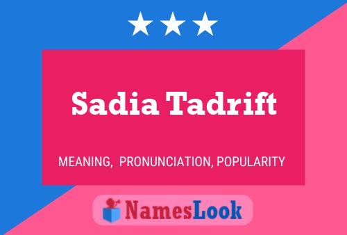 ملصق اسم Sadia Tadrift