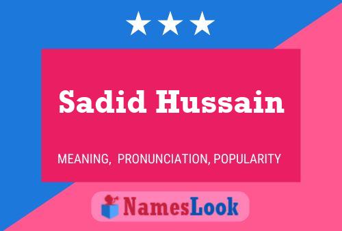 ملصق اسم Sadid Hussain