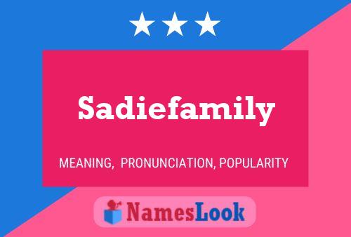 ملصق اسم Sadiefamily