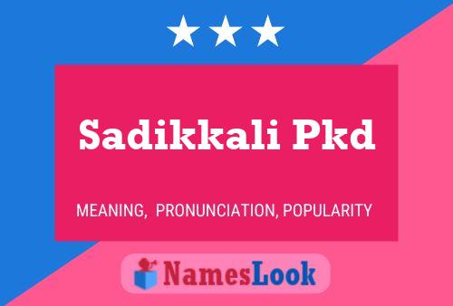 ملصق اسم Sadikkali Pkd