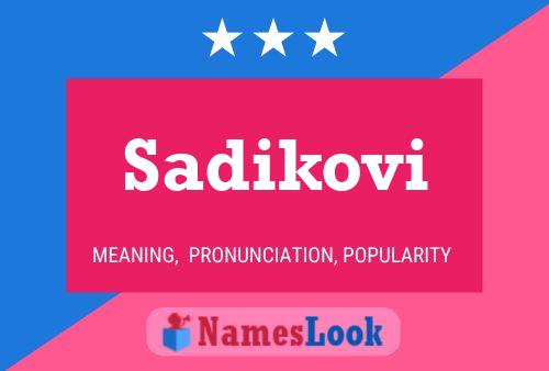 ملصق اسم Sadikovi