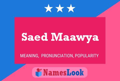 ملصق اسم Saed Maawya