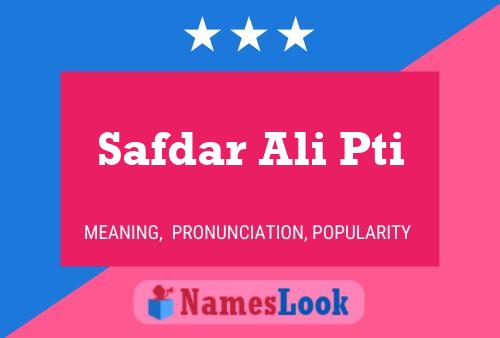 ملصق اسم Safdar Ali Pti