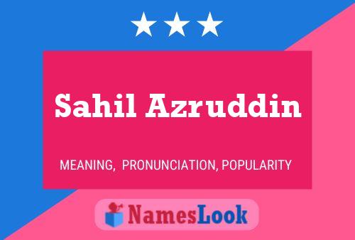 ملصق اسم Sahil Azruddin