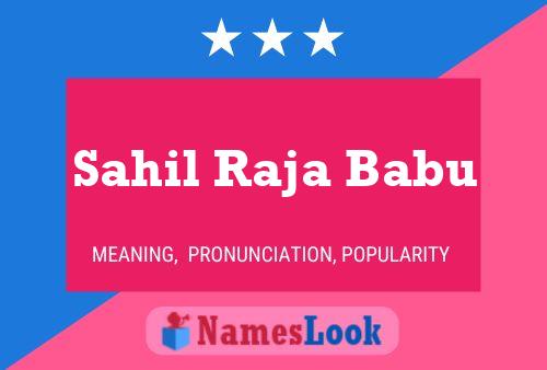 ملصق اسم Sahil Raja Babu