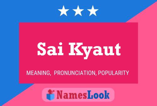 ملصق اسم Sai Kyaut