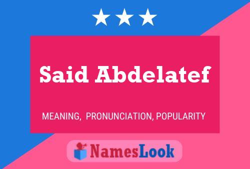 ملصق اسم Said Abdelatef