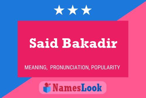 ملصق اسم Said Bakadir