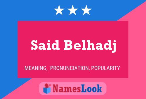 ملصق اسم Said Belhadj