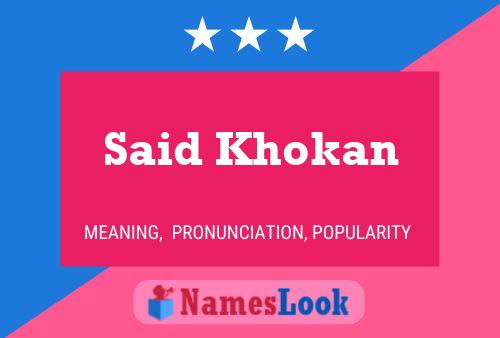 ملصق اسم Said Khokan