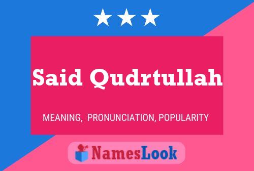 ملصق اسم Said Qudrtullah