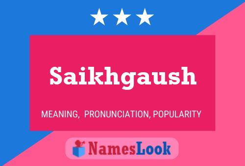 ملصق اسم Saikhgaush