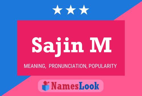 ملصق اسم Sajin M