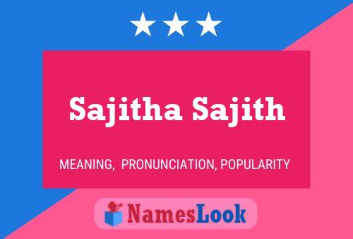 ملصق اسم Sajitha Sajith