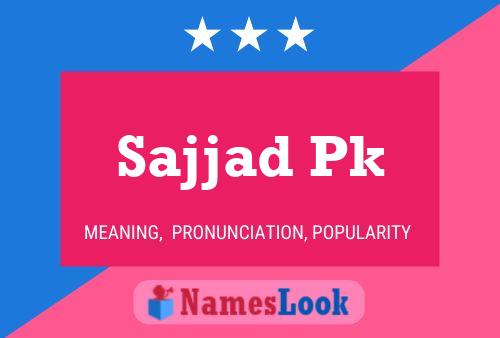 ملصق اسم Sajjad Pk