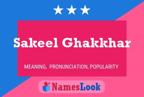 ملصق اسم Sakeel Ghakkhar