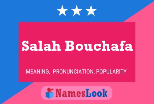 ملصق اسم Salah Bouchafa