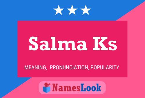 ملصق اسم Salma Ks