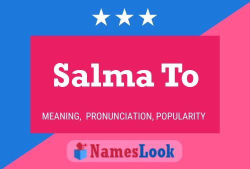 ملصق اسم Salma To