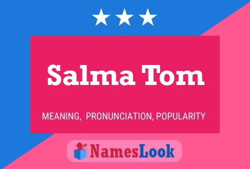 ملصق اسم Salma Tom