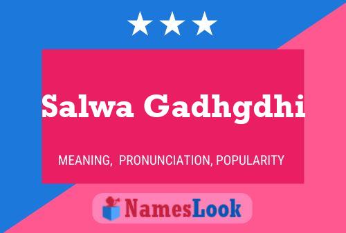 ملصق اسم Salwa Gadhgdhi