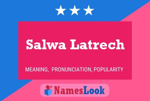 ملصق اسم Salwa Latrech