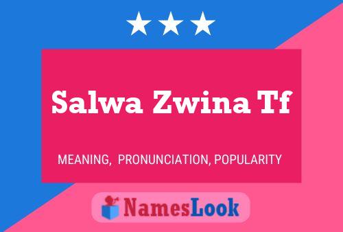 ملصق اسم Salwa Zwina Tf